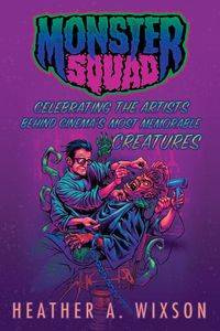 Monster Squad - Heather A. Wixson