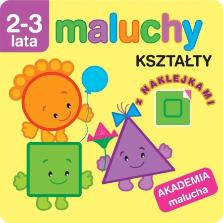 Akademia malucha. Kształty z naklejkami - praca zbiorowa