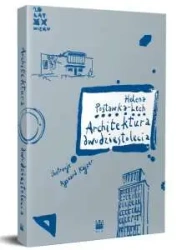 Architektura dwudziestolecia - Helena Postawka-Lech