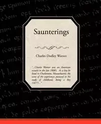 Saunterings - Warner Charles Dudley