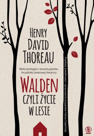 Walden Czyli życie w lesie - Henry David Thoreau