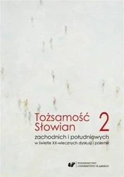 Tożsamość Słowian zachodnich.. T.2 - red. Maria Cichońska, Iliana Genew-Puhalewa