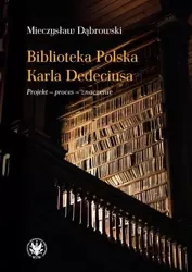 Biblioteka Polska Karla Dedeciusa - Mieczysław Dąbrowski