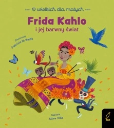 O wielkich dla małych. Frida Kahlo - Altea Villa