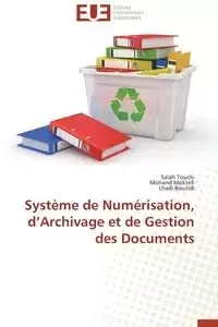 Système de numérisation, d archivage et de gestion des documents - Collectif
