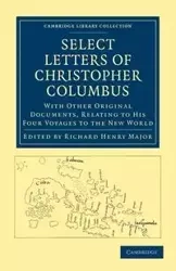 Select Letters of Christopher Columbus - Columbus Christopher