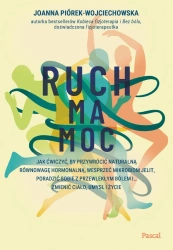 eBook Ruch ma moc - Joanna Piórek-Wojciechowska epub mobi