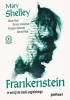 Frankenstein - Shelley Mary, Marta Fihel, Dariusz Jemielniak, Grzegorz Komerski, Maciej Polak