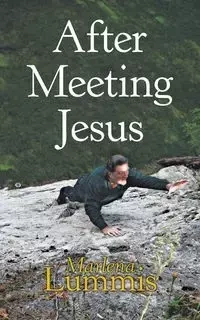 After Meeting Jesus - Marlena Lummis