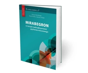 Mirabegron w terapii nadreaktywności pęcherza... - Tomasz Rechberger, Paweł Miotła, Andrzej Wróbel