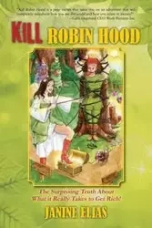 Kill Robin Hood - Elias Janine