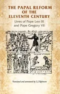 The Papal Reform of the Eleventh Century - Ian Robinson