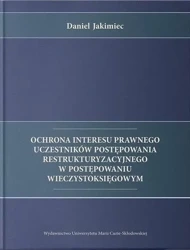 Ochrona interesu prawnego uczestników... - Daniel Jakimiec