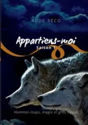 Appartiens-moi - Réco Aude