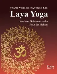 Laya Yoga - Giri Swami Vishnudevananda
