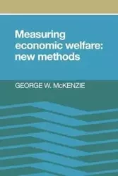 Measuring Economic Welfare - W. McKenzie George