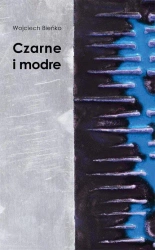 eBook Czarne i modre - Wojciech Bieńko mobi epub