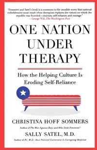 One Nation Under Therapy - Christina Sommers Hoff