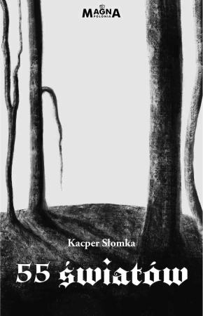 55 światów - Kacper Słomka