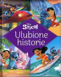 Ulubione historie. Disney Stitch - praca zbiorowa