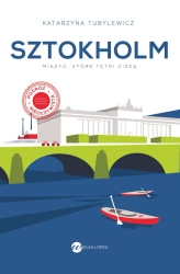 Sztokholm. Miasto, które tętni ciszą w.2 - Katarzyna Tubylewicz