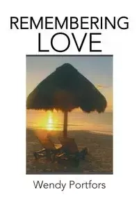 Remembering Love - Wendy Portfors