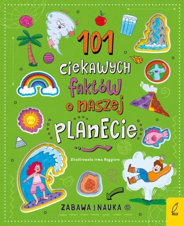 101 ciekawych faktów o naszej planecie - Opracowanie zbiorowe