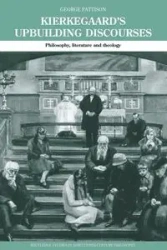 Kierkegaard's Upbuilding Discourses - George Pattison