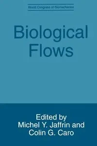 Biological Flows - Caro Colin G.