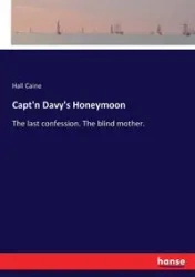 Capt'n Davy's Honeymoon - Caine Hall
