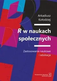 R w naukach społecznych - Arkadiusz Kołodziej