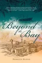 Beyond the Bay - Rebecca Burns