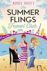 The Summer Flings Travel Club - Aimee Duffy