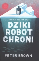 Dziki robot chroni - Peter Brown