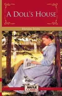 A Doll's House - Ibsen Henrik