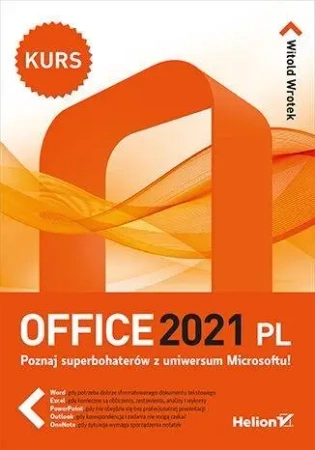 Office 2021 PL. Kurs - Witold Wrotek