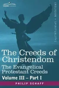 The Creeds of Christendom - Philip Schaff