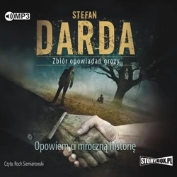 Opowiem ci mroczną historię audiobook - Stefan Darda