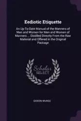 Eediotic Etiquette - Wurdz Gideon