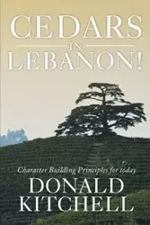 Cedars in Lebanon! - Donald Kitchell