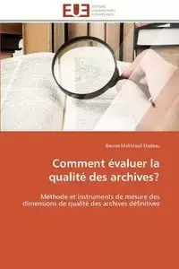 Comment évaluer la qualité des archives? - SHABOU-B