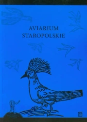 Aviarium staropolskie (dodruk 2020) - Opracowanie zbiorowe