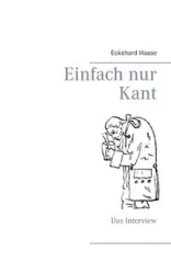 Einfach nur Kant - Haase Eckehard