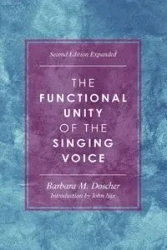 The Functional Unity of the Singing Voice - Barbara M. Doscher