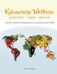 Kulinarische Weltreise - Nina Deyringer
