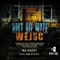 audiobook Nikt nie może wejść - Ina Nacht