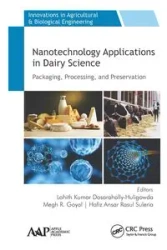 Nanotechnology Applications in Dairy Science - Kumar Dasarahally-Huligowda Lohith