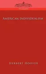 American Individualism - Herbert Hoover - 2005