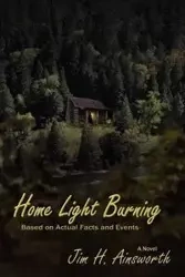 Home Light Burning - Ainsworth Jim H.