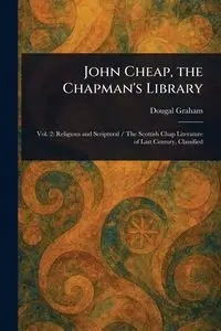 John Cheap, the Chapman's Library - Graham Dougal